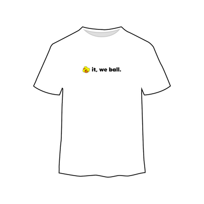 “Duck It, We Ball” T-Shirt